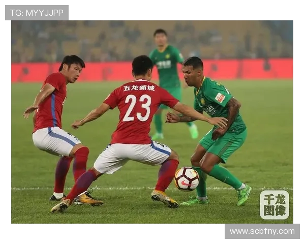 国安与人和精彩对决回顾分析赛场表现与战术布局